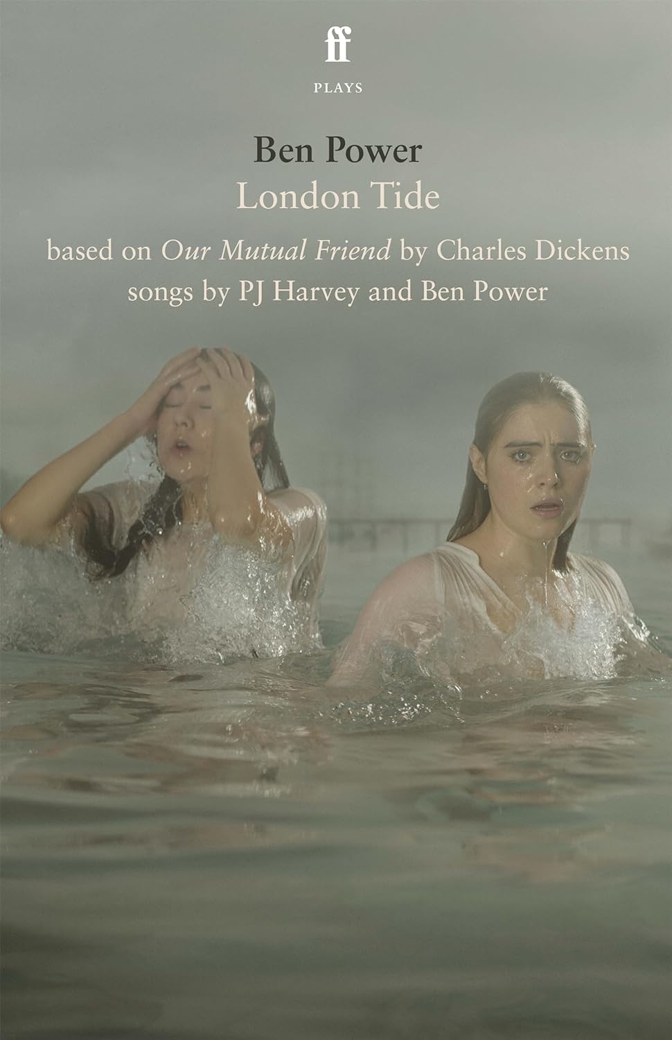 London Tide: based on Our Mutual Friend by Charles Dickens