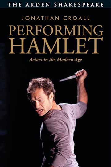 Performing Hamlet: Actors in the Modern Age
