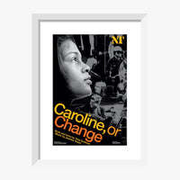 Caroline or Change 2006 Print