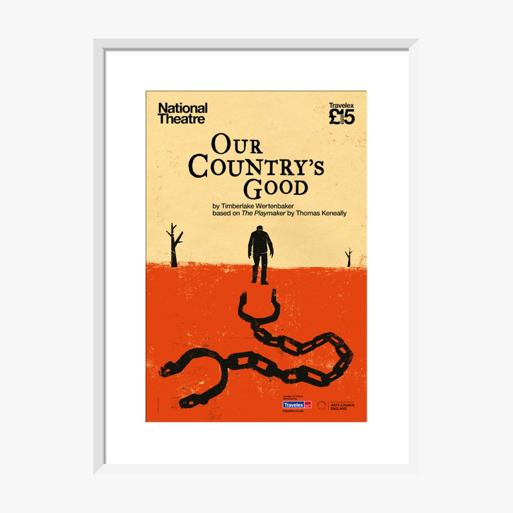 Our Country's Good 2015 Print