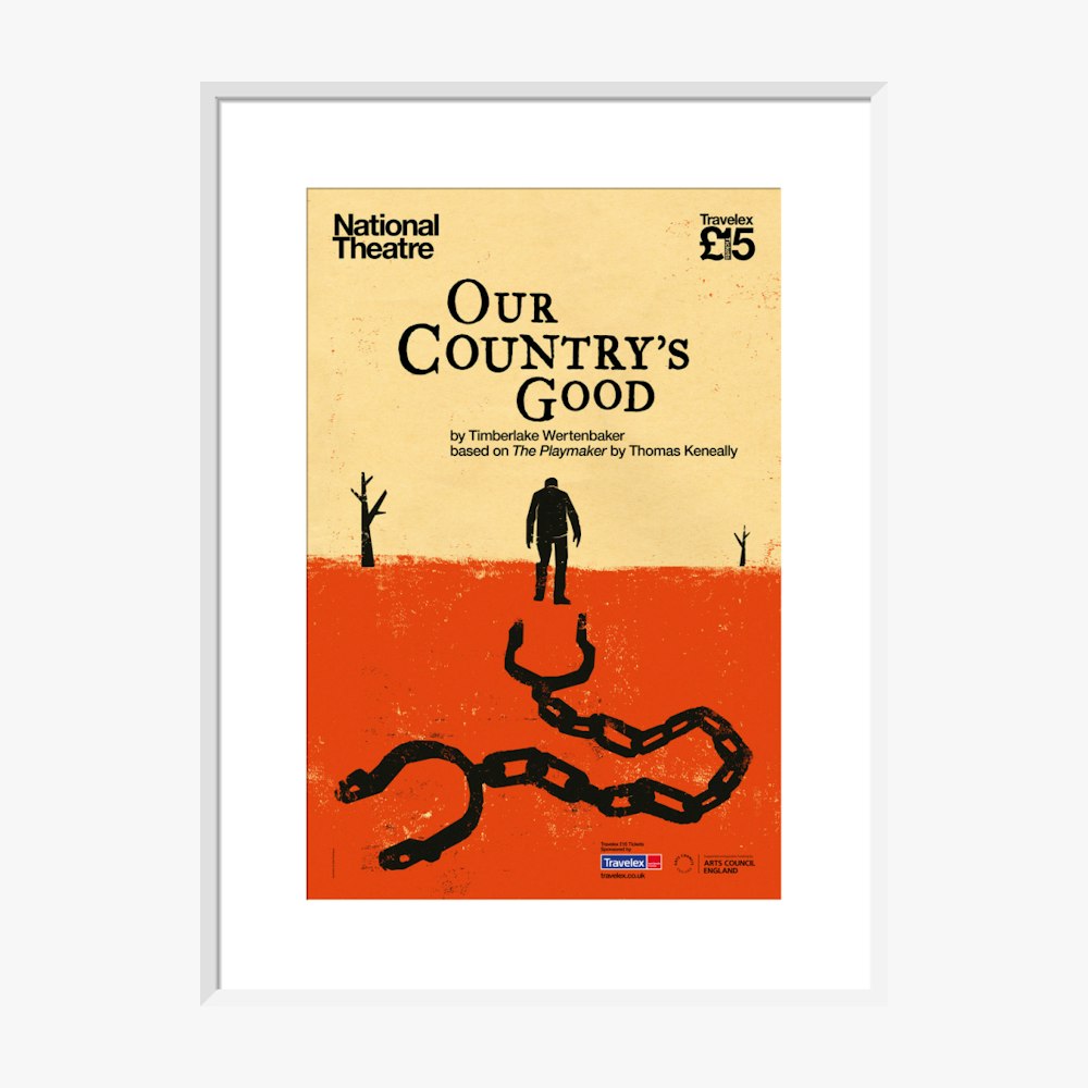 Our Country's Good 2015 Print