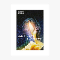 Ugly Lies the Bone 2017 Print