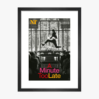 A Minute Too Late 2005 Print