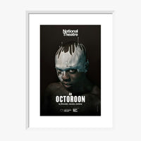 An Octoroon 2018 Print