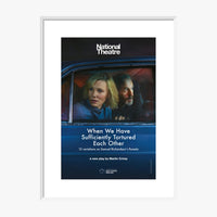 When We Have Sufficiently Tortured Each Other 2019 Print