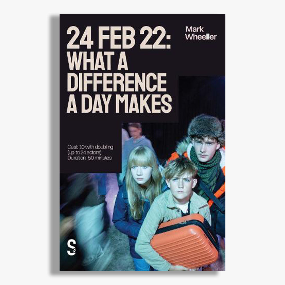 24 Feb 22: What a Difference a Day Makes Playtext