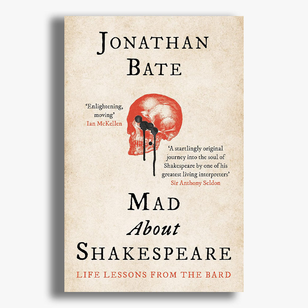 Mad about Shakespeare: Life Lessons from the Bard