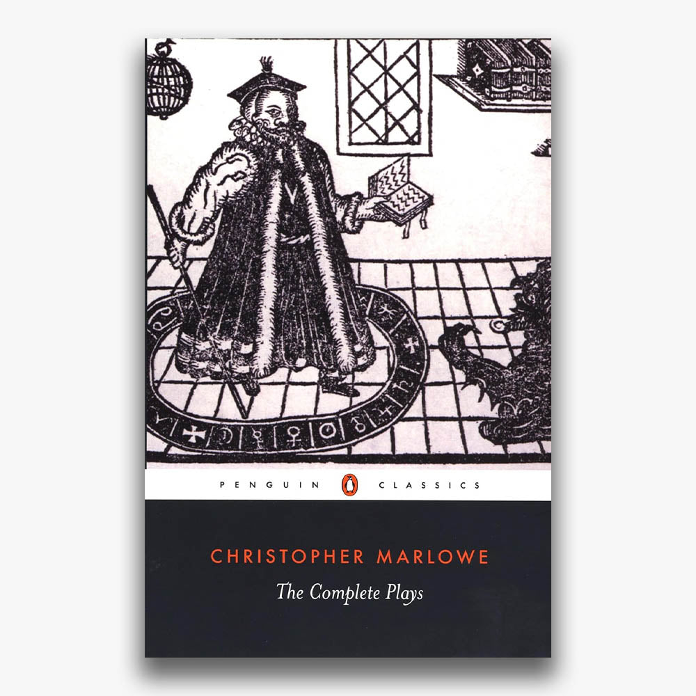 Christopher Marlowe: The Complete Plays