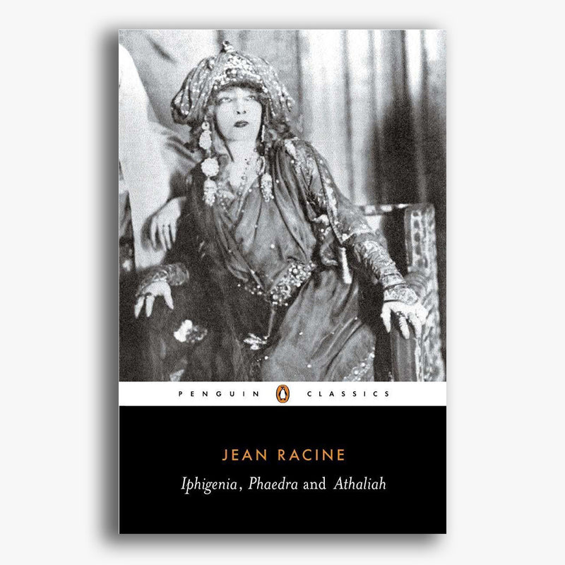 Iphigenia, Phaedra, Athaliah Playtext