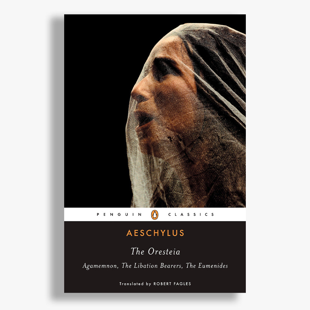 Aeschylus: The Oresteia Playtext