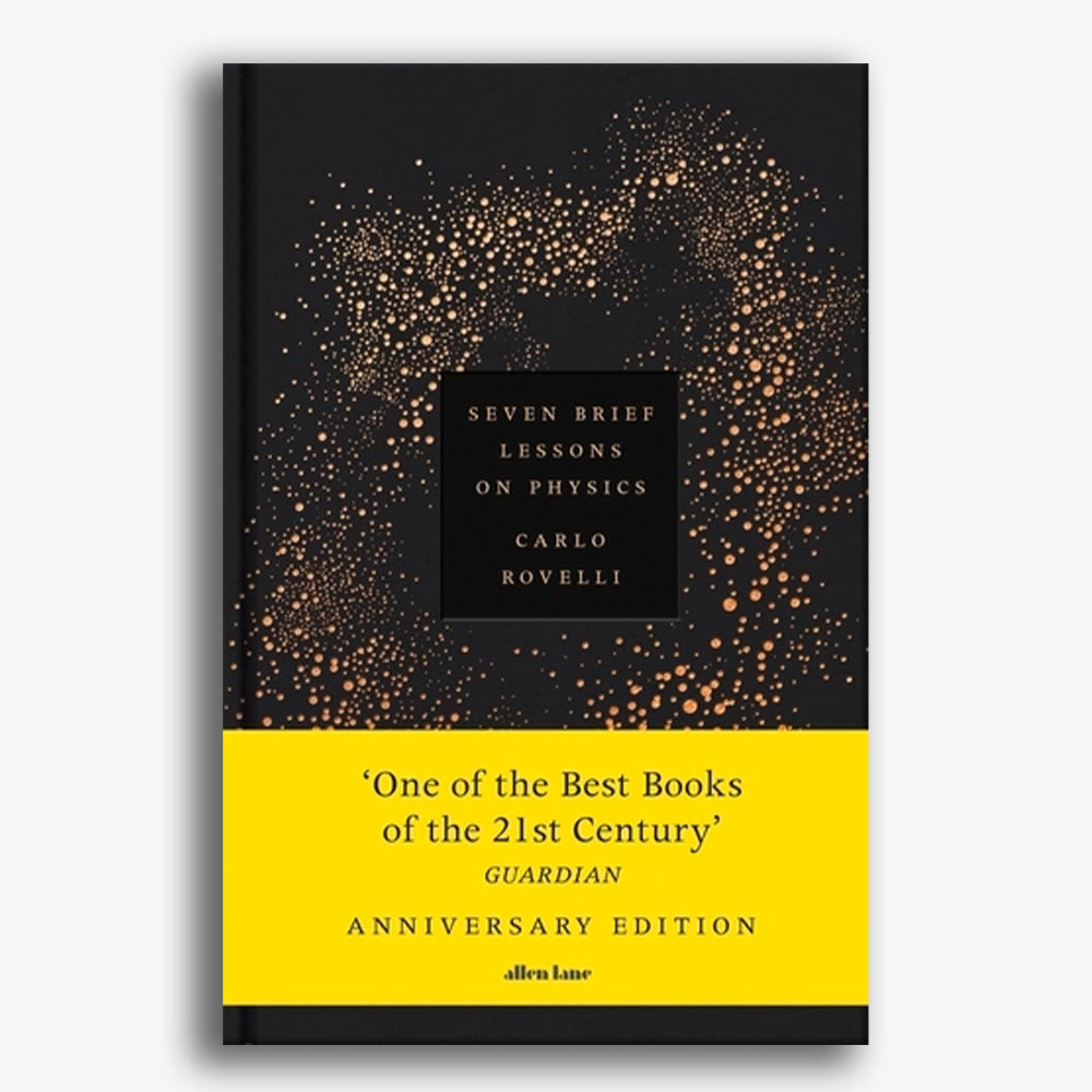 Seven Brief Lessons on Physics