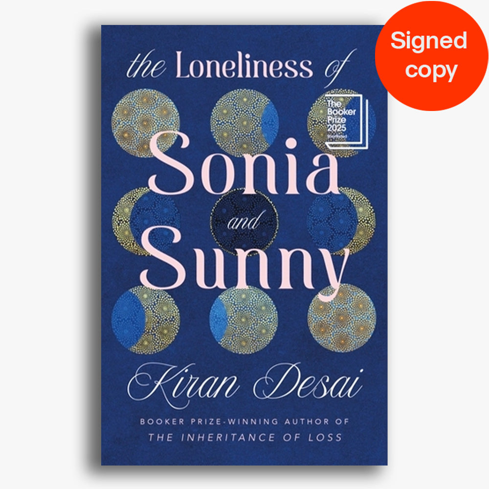 SIGNED The Loneliness of Sonia and Sunny
