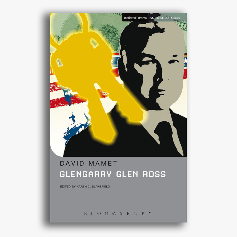 Glengarry Glen Ross Student Edition Playtext