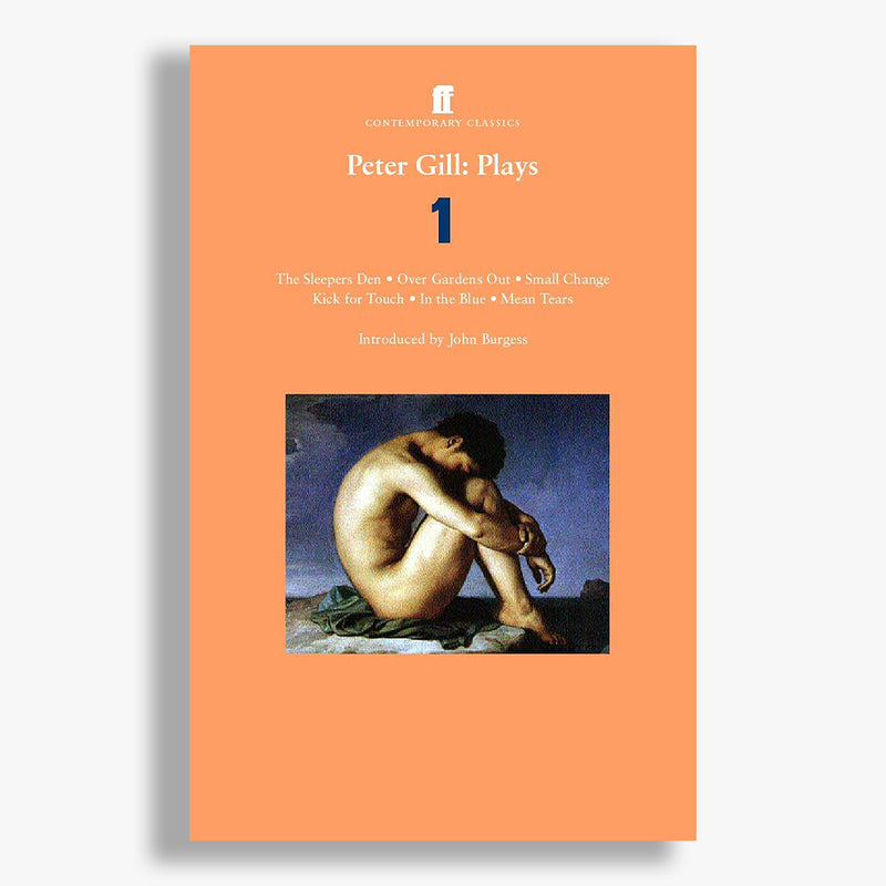 Peter Gill Play Collection - Volume One