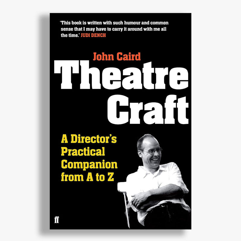 Theatre Craft: A Director’s Practical Companion from A to Z