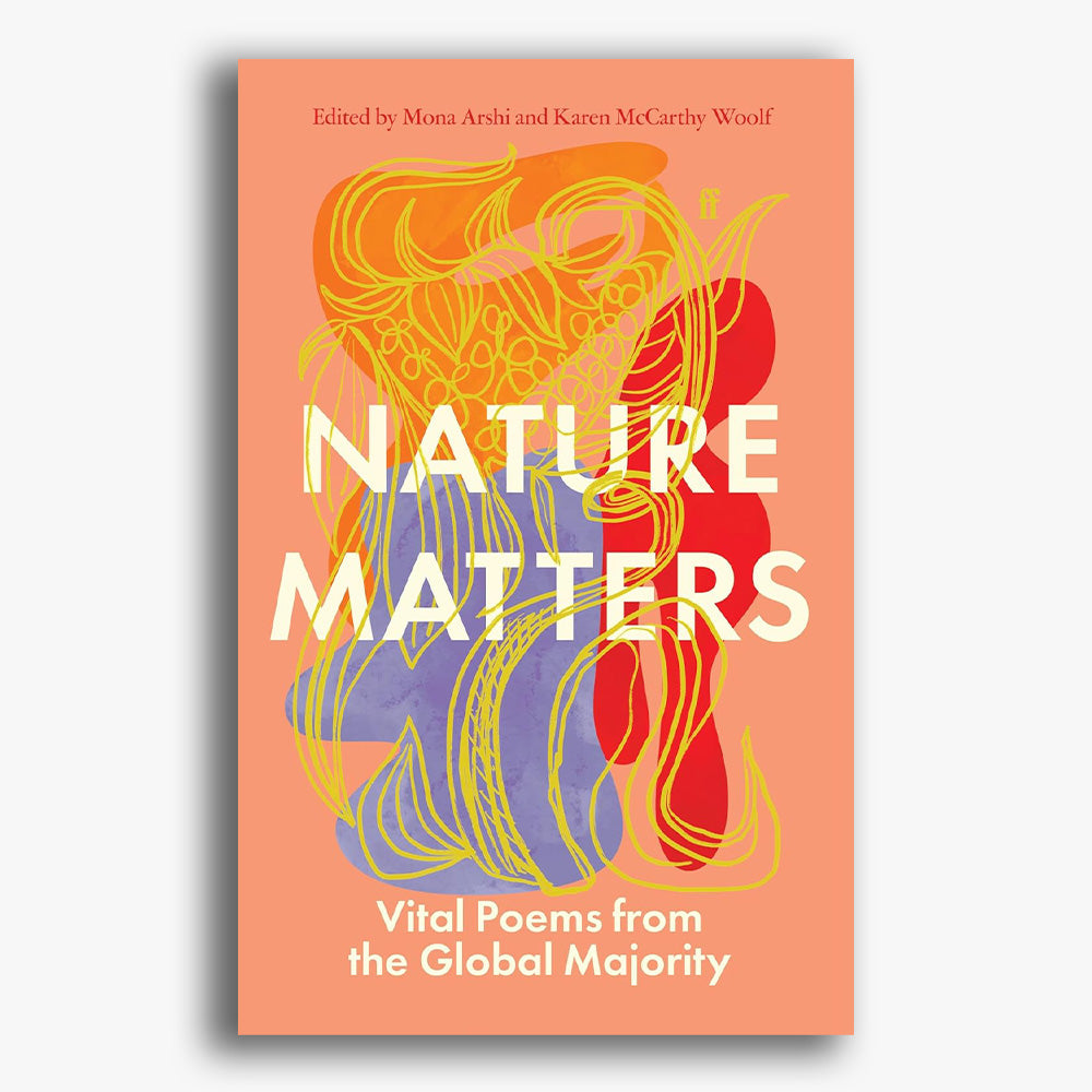 Nature Matters: Vital Poems from the Global Majority