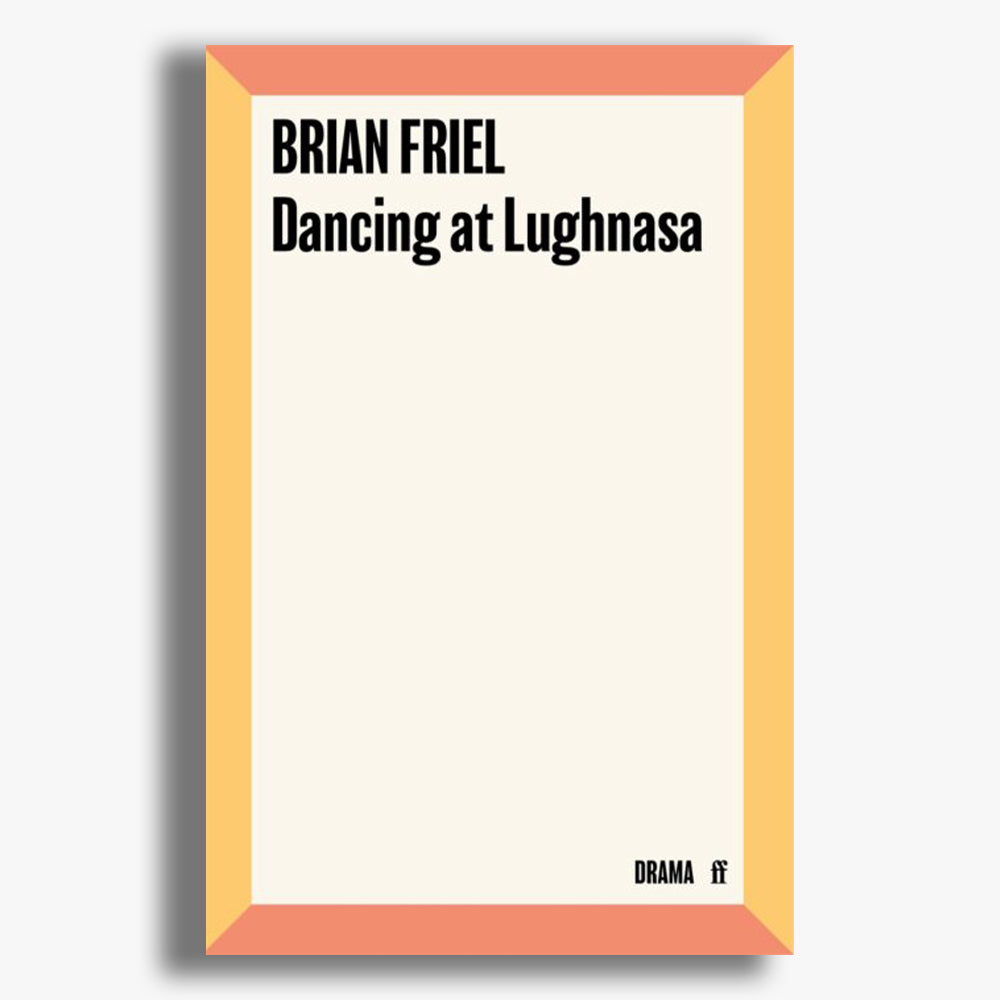 Dancing at Lughnasa National Theatre 2023 Playtext