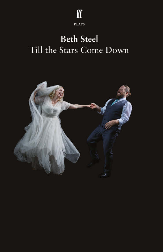 Till the Stars Come Down National Theatre 2024 Playtext