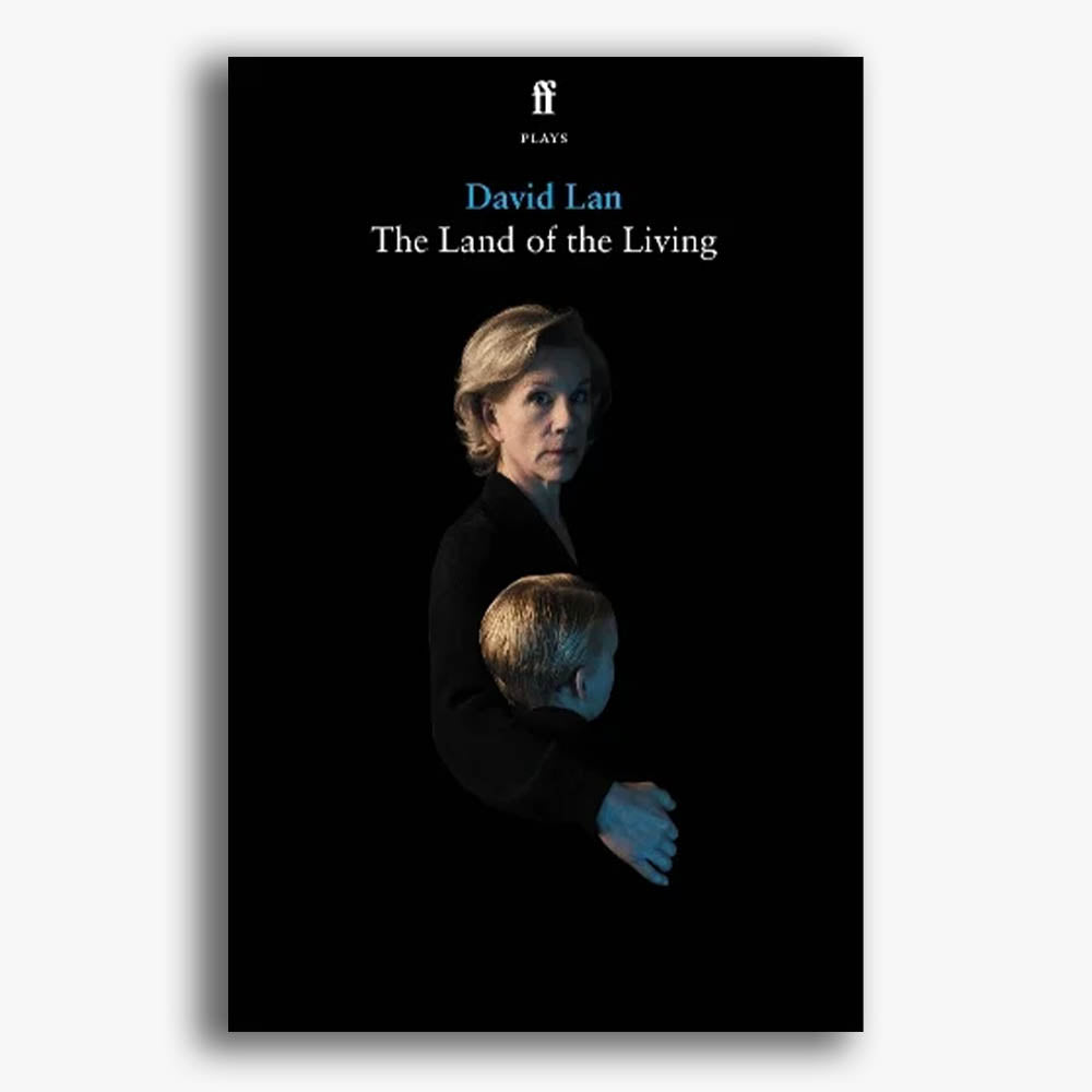 The Land of the Living National Theatre 2025 Playtext
