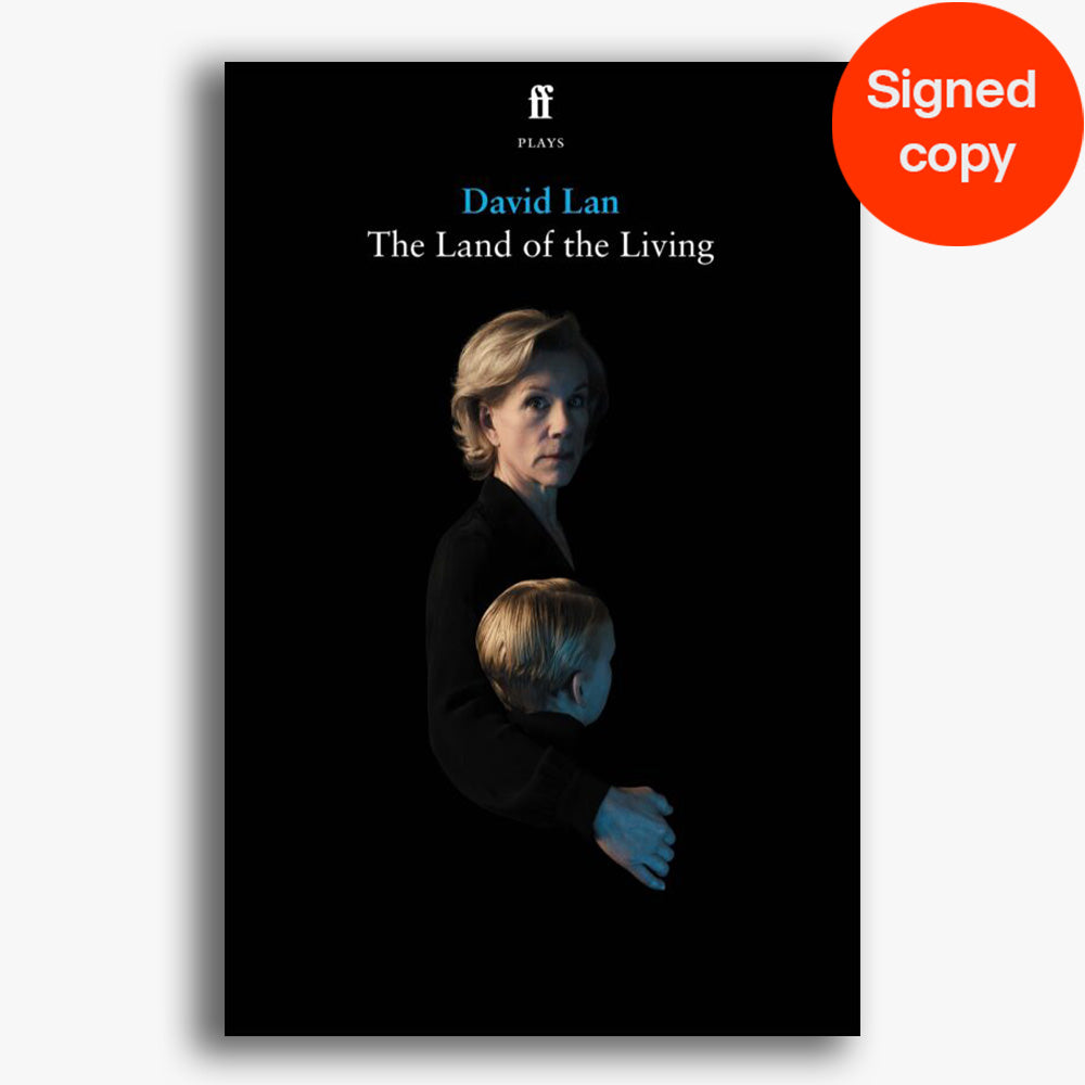 SIGNED The Land of the Living National Theatre 2025 Playtext