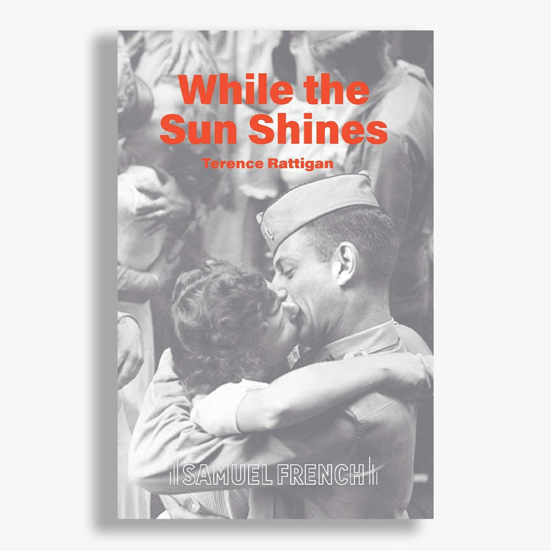 While The Sun Shines Playtext