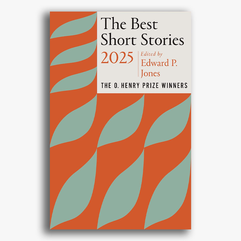The Best Short Stories 2025: The O. Henry Prize Winners