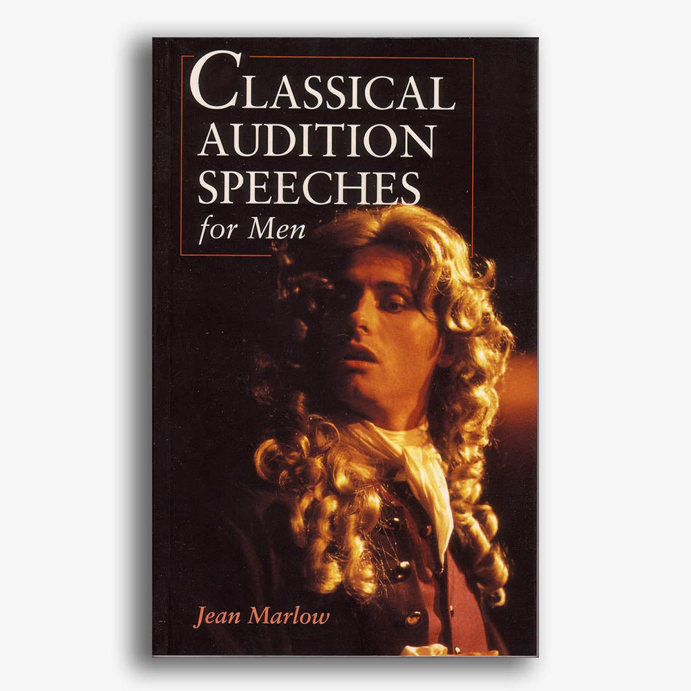 Classical Audition Speeches for Men
