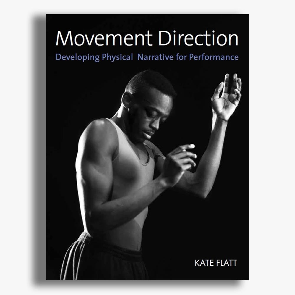 Movement Direction: Developing Physical Narrative for Performance