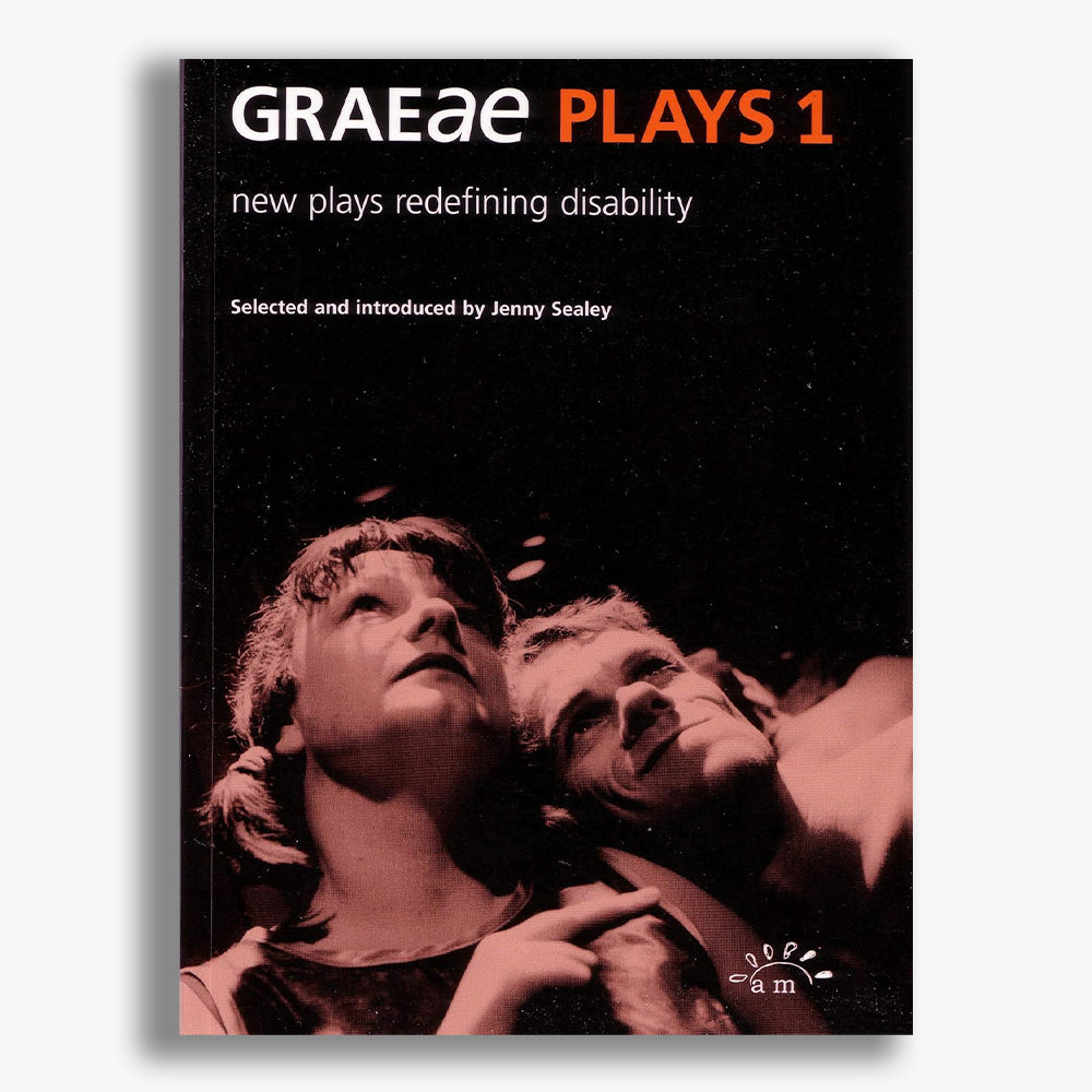 Graeae Plays One: New Plays Redefining Disability – National Theatre Shop