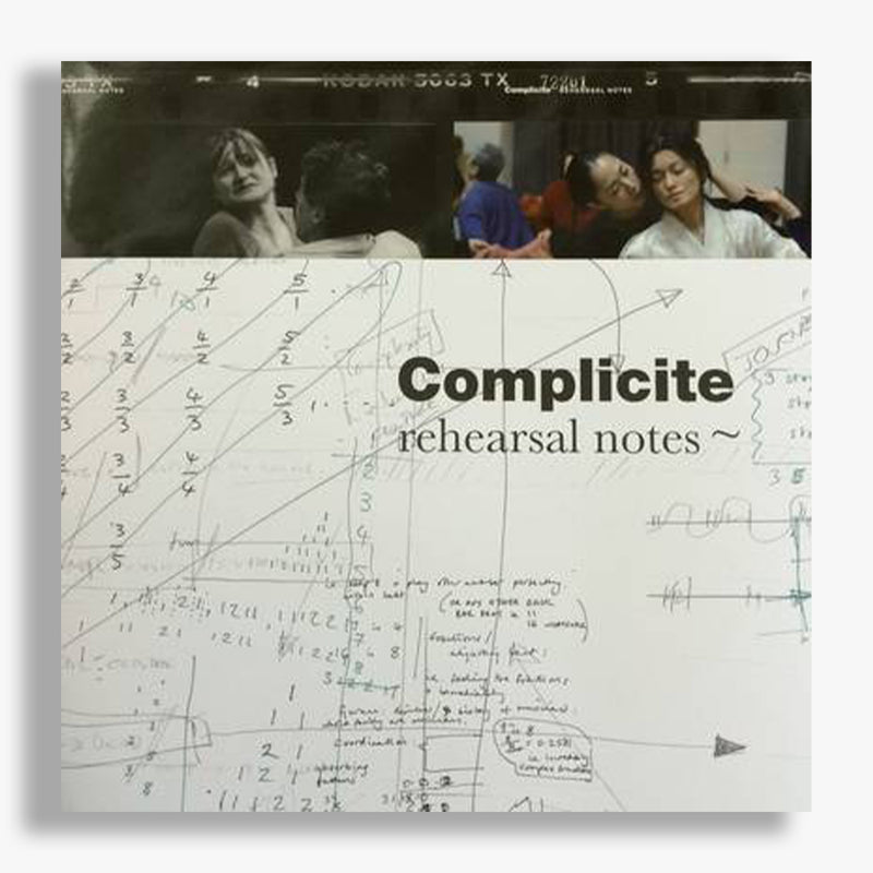 Complicite: Rehearsal Notes Hardback