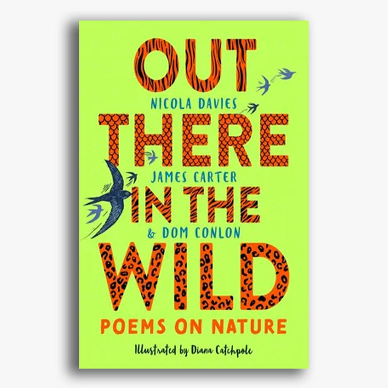 Out There in the Wild: Poems on Nature