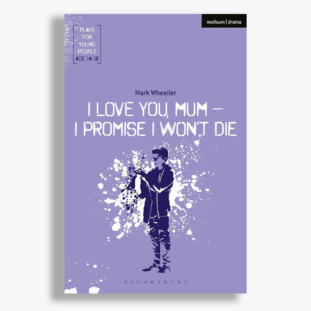 I Love You, Mum - I Promise I Won't Die Playtext