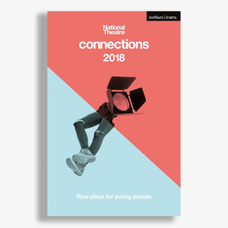 National Theatre Connections 2018 Play Collection