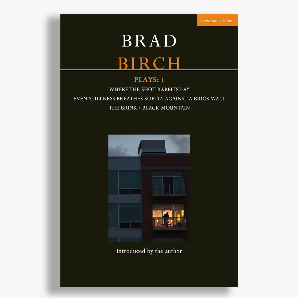 Brad Birch: Plays 1