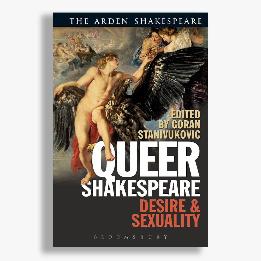 Queer Shakespeare: Desire and Sexuality