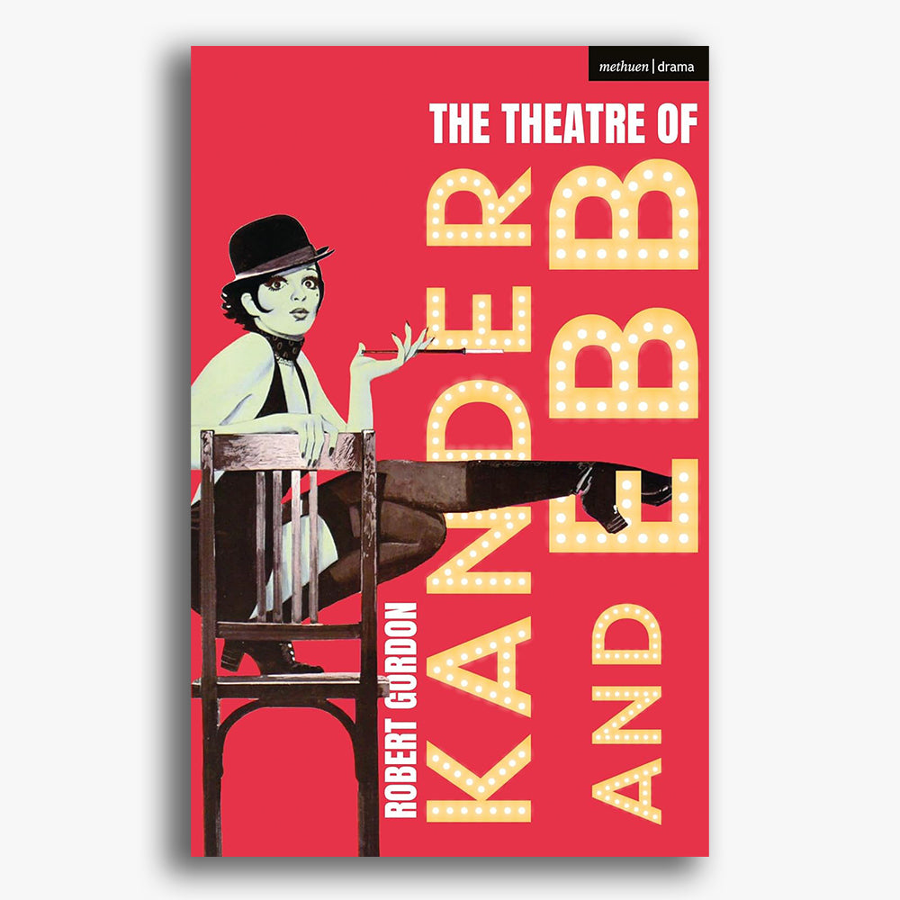 The Theatre of Kander and Ebb
