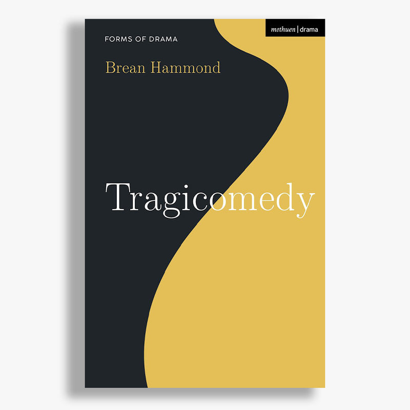 Tragicomedy: Forms of Drama