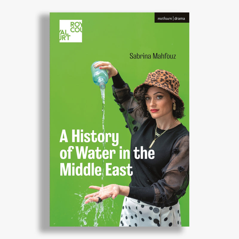 A History of Water in the Middle East Playtext
