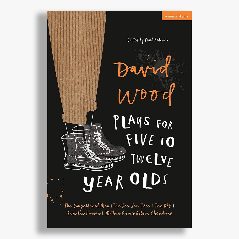 David Wood Plays for 5–12-Year-Olds