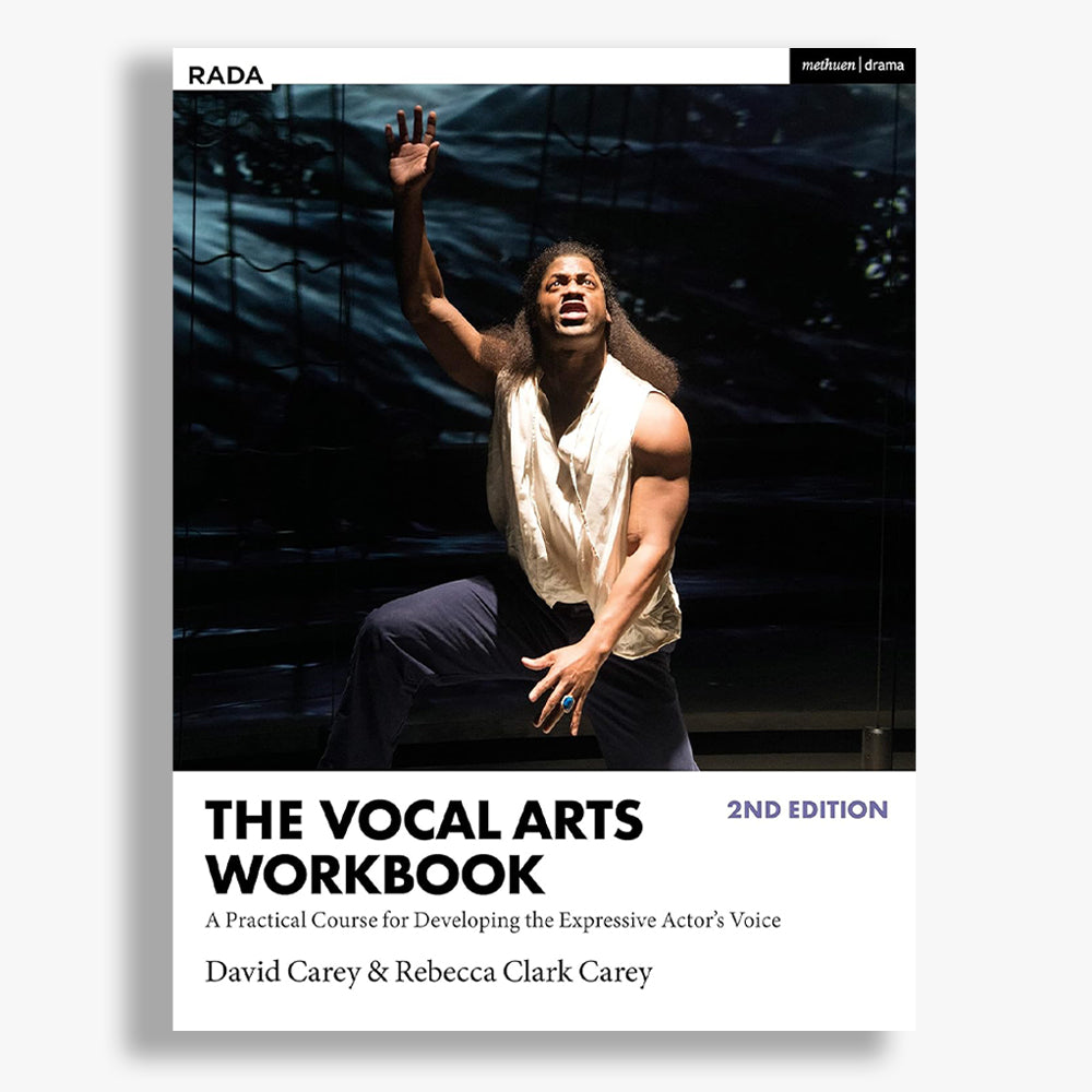 The Vocal Arts Workbook: A Practical Course for Developing the Expressive Actor's Voice