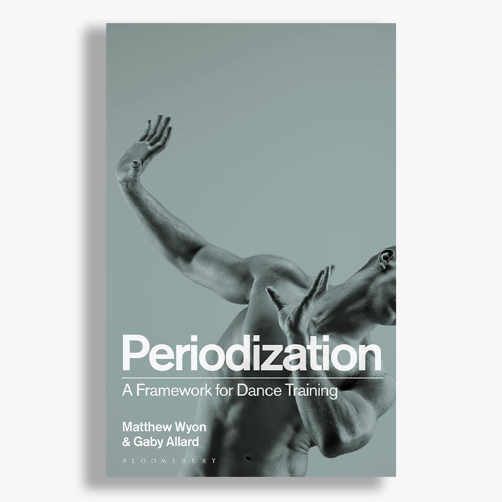 Periodization: A Framework for Dance Training