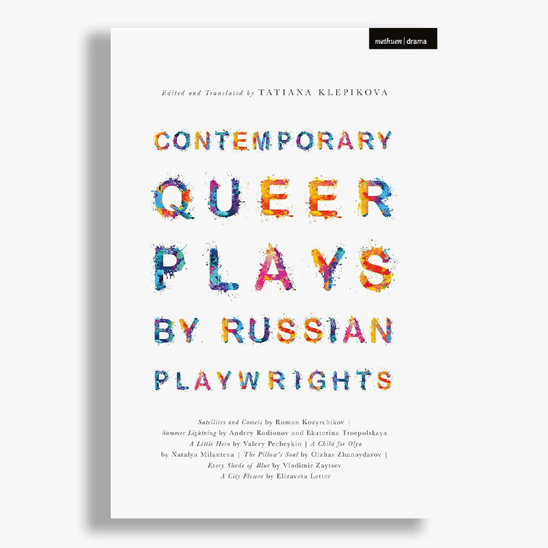 Contemporary Plays by Queer Russian Playwrights