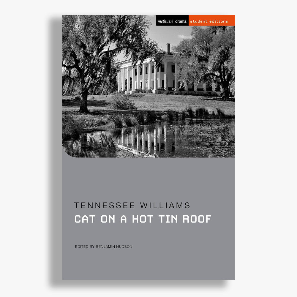 Cat on a Hot Tin Roof Student Edition Playtext