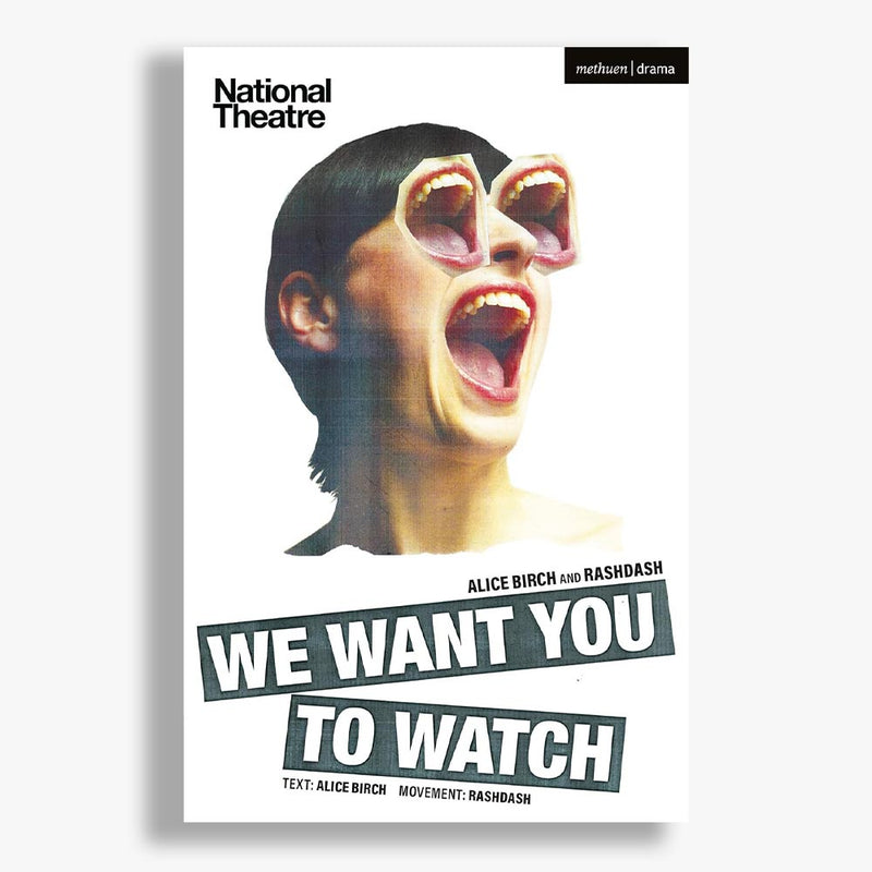 We Want You To Watch National Theatre 2022 Playtext