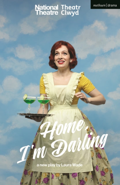 Home I'm Darling National Theatre 2021 Playtext