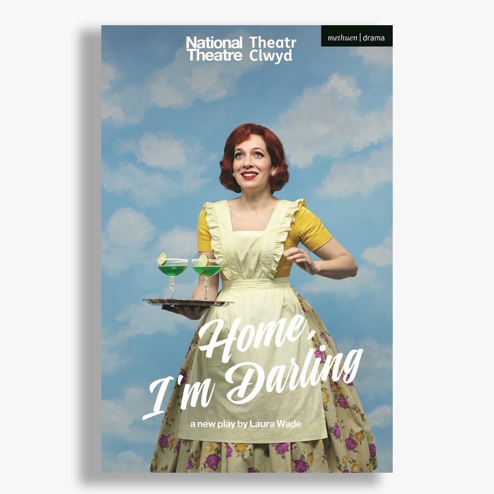 Home I'm Darling National Theatre Playtext