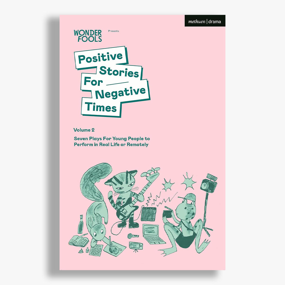 Positive Stories For Negative Times, Volume Two