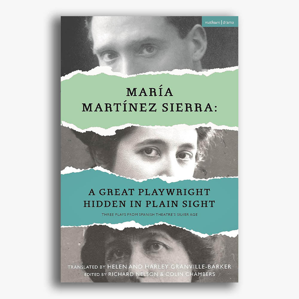 María Martínez Sierra: Three Plays from Spanish Theatre's Silver Age