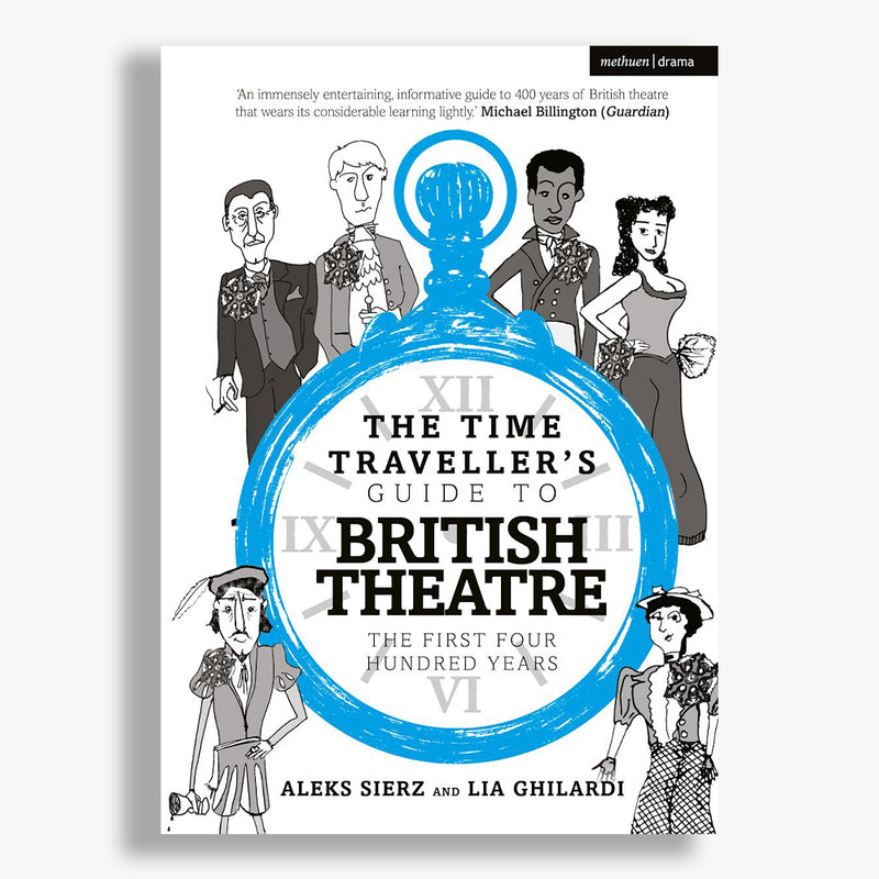 Time Traveller's Guide to British Theatre