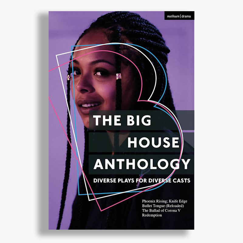 The Big House Anthology: Diverse Plays for Diverse Casts